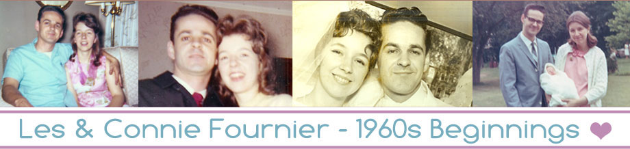 Les & Connie Fournier - 1960s Beginnings